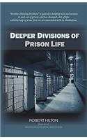 Deeper Divisions of Prison Life