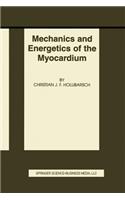 Mechanics and Energetics of the Myocardium
