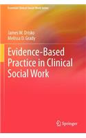 Evidence-Based Practice in Clinical Social Work