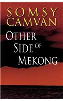 Other Side of Mekong