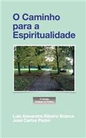 O Caminho para a Espiritualidade