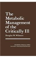 Metabolic Management of the Critically Ill