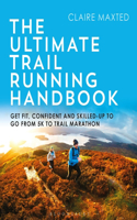Ultimate Trail Running Handbook