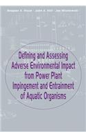 Defining and Assessing Adverse Environmental Impact from Power Plant Impingement and Entrainment of Aquatic Organisms