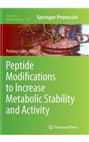 Peptide Modifications to Increase Metabolic Stability and Activity: (1081 Methods in Molecular Biology)