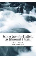 Adaptive Leadership Handbook - Law Enforcement & Security