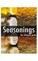 Seasonings - The Ultimate Guide
