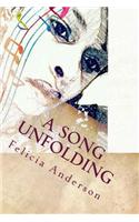 A Song Unfolding