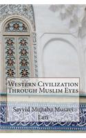 Western Civilization Through Muslim Eyes