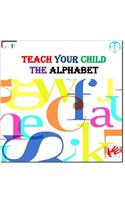 Teach your child the alphabet