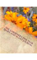 The Gardener's Five Year Diary and Plant Journal