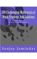 100 Challenging Mathematical Word Problems and Solutions: Assessment Lessons for Grade 6
