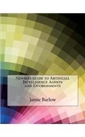 Newbies Guide to Artificial Intelligence Agents and Environments