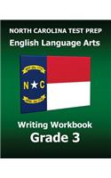 North Carolina Test Prep English Language Arts Writing Workbook Grade 3