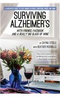 Surviving Alzheimer's With Friends, Facebook, and a Really Big Glass of Wine