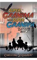 Super Grandma and Super Grandpa