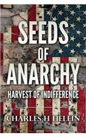 Seeds of Anarchy: Harvest of Indifference(English)