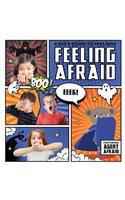 Feeling Afraid