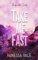 Take Me Fast