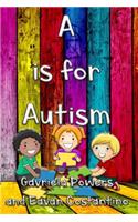 A is for Autism