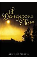 A Dangerous Man