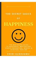 Secret Sauce of Happiness