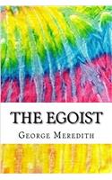The Egoist: Includes MLA Style Citations for Scholarly Secondary Sources, Peer-Reviewed Journal Articles and Critical Essays (Squid Ink Classics)