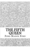 The Fifth Queen