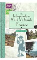 The Independent Walker's Guide to France