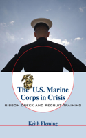 U.S. Marine Corps in Crisis