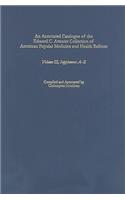 An Annotated Catalogue of the Edward C. Atwater Collection of American Popular Medicine and Health Reform: Volume III, Supplement: A-Z