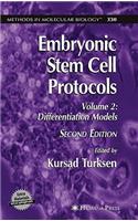 Embryonic Stem Cell Protocols: Volume II: Differentiation Models(330 Methods in Molecular Biology)