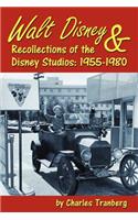 Walt Disney & Recollections of the Disney Studios