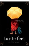 Turtle Feet: The Making and Unmaking of a Buddhist Monk