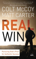 The Real Win: Pursuing God's Plan for Authentic Success