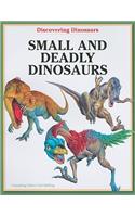 Small and Deadly Dinosaurs