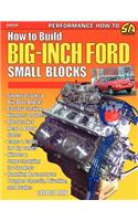 How to Build Big-Inch Ford Small Blocks