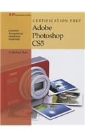 Certification Prep Adobe Photoshop Cs5