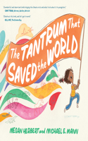 Tantrum That Saved the World