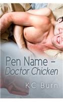 Pen Name - Doctor Chicken