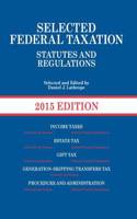 Selected Federal Taxation Statutes and Regulations, with Motro Tax Map, 2015