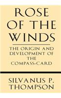 Rose of the Winds: The Origin and Development of the Compass-Card(English)
