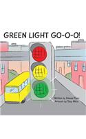 Green Light Go-O-O-O-O!