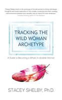 Tracking the Wild Woman Archetype