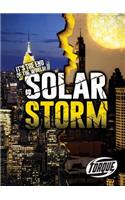 Solar Storm