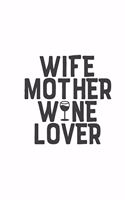 Wife Mother Wine Lover