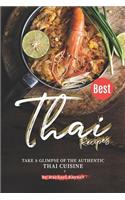 Best Thai Recipes: Take a Glimpse of the Authentic Thai Cuisine