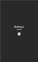 Anthony's Journal: Personalised Notebook/ Notepad/ Journal/ Diary For Boys, Girls, Teens and Kids with:: 8X5 100 pages