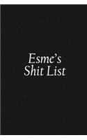 Esme's Shit List
