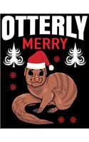 Otterly Merry: Blank Lined Notebook Journal, Notebook Gift 110 pages 8.5 x 11'' Blank Lined Journal - ... - for Journalism, Notes, Composition Book